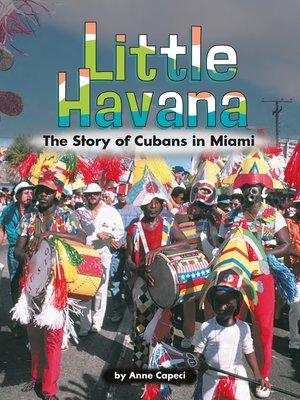 cover image of Little Havana: The Story of Cubans in Miami